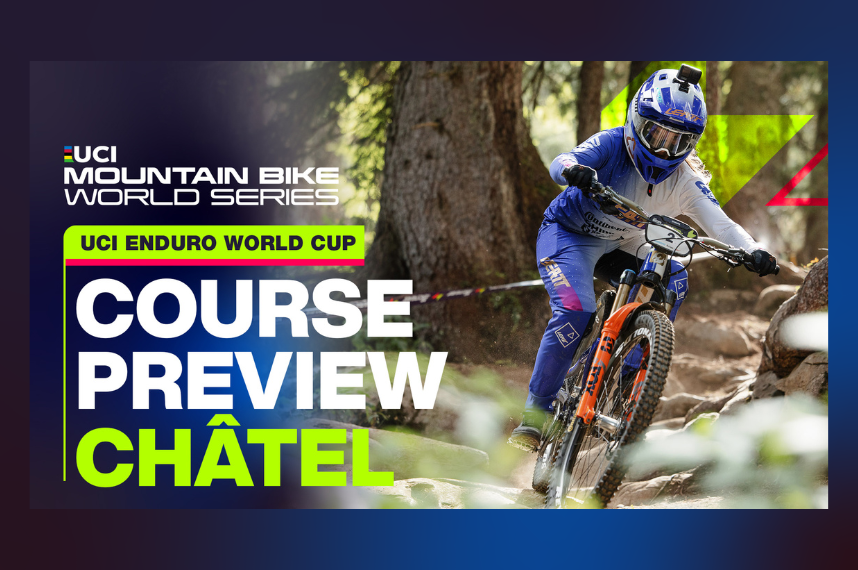 Course Preview Châtel UCI Enduro World Cup